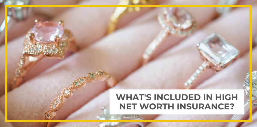 What's Included In High Net Worth Insurance?