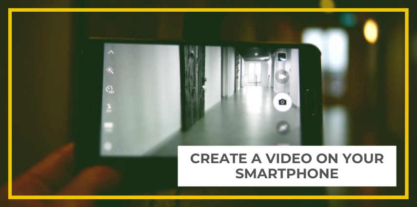 Create A Video On Your Smartphone